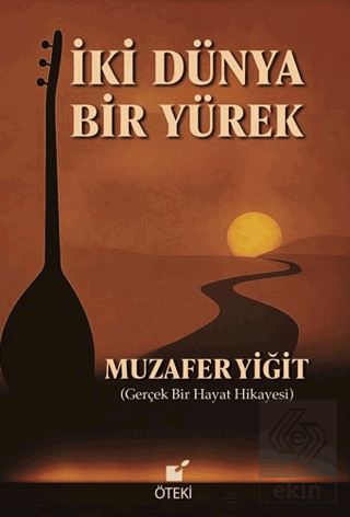 İki Dünya Bir Yürek