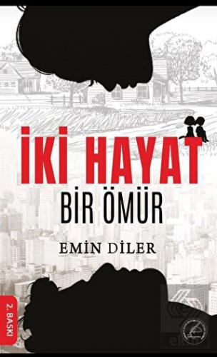 İki Hayat Bir Ömür