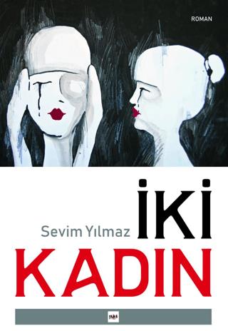 İki Kadın Sevim Yılmaz Tilki Kitap Satın Al - ekinkitap.com