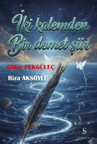 İki Kalemden Bir Demet Şiir