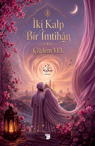 İki Kalp Bir İmtihan Çiğdem Yel Alaska Yayınevi Satın Al - ekinkitap.c