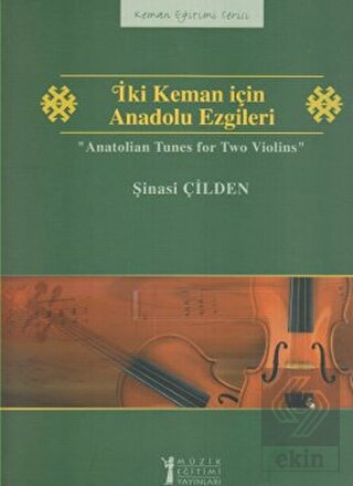 İki Keman için Anadolu Ezgileri / Anatolian Tunes