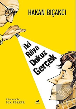 İki Rüya Dokuz Gerçek