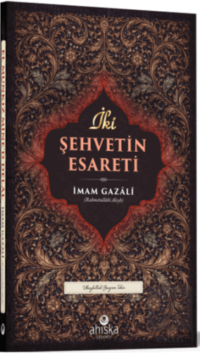 İki Şehvetin Esareti