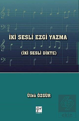 İki Sesli Ezgi Yazma (İki Sesli Dikte)
