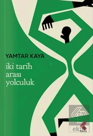 İki Tarih Arası Yolculuk