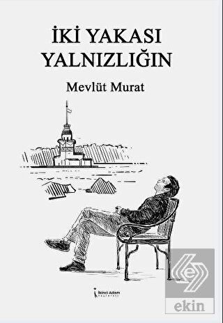 İki Yakası Yalnızlığın