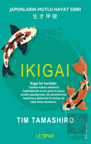 Ikıgaı - Japonların Mutlu Hayat Sırrı