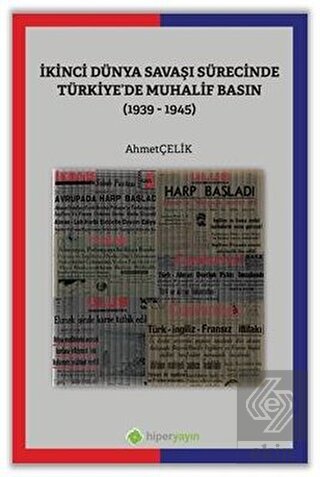 İkinci Dünya Savaşı Sürecinde Türkiye'de Muhalif B