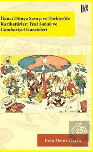 İkinci Dünya Savaşı ve Türkiye'de Karikatürler: Ye