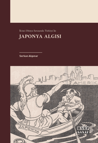 İkinci Dünya Savaşında Türkiyede Japonya Algısı