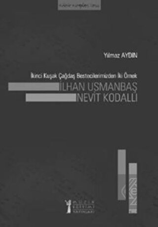 İkinci Kuşak Çağdaş Bestecilerimizden İki Örnek: İ