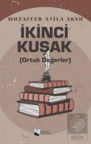 İkinci Kuşak (Ortak Değerler)