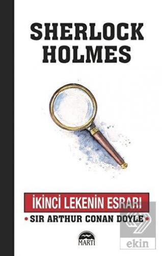 İkinci Lekenin Esrarı - Sherlock Holmes