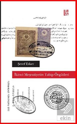 İkinci Meşrutiyetin Tabip Örgütleri