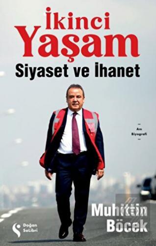 İkinci Yaşam - Siyaset ve İhanet