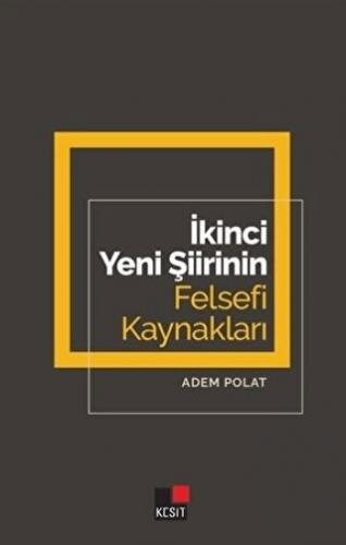 İkinci Yeni Şiirinin Felsefi Kaynakları