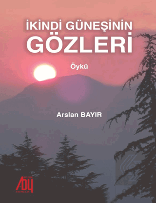 İkindi Güneşinin Gözleri