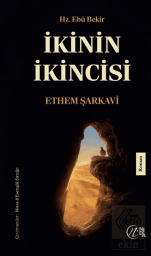 İkinin İkincisi Hz. Ebu Bekir