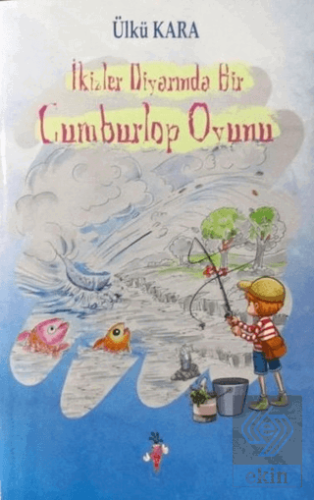 İkizler Diyarında Bir Cumburlop Oyunu