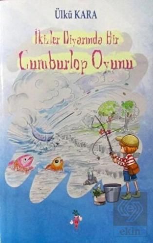 İkizler Diyarında Bir Cumburlop Oyunu