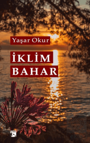 İklim Bahar Yaşar Okur Alaska Yayınevi Satın Al - ekinkitap.com