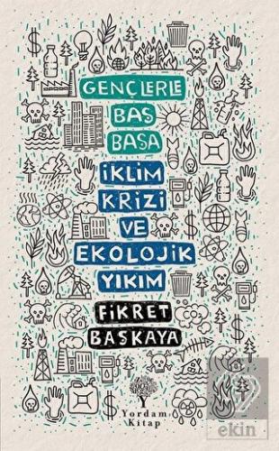 Gençlerle Baş Başa İklim Krizi ve Ekolojik Yıkım