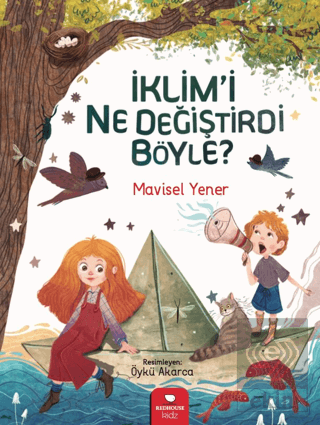 İklim'i Ne Değiştirdi Böyle?