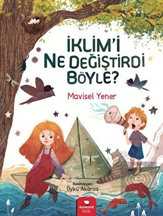 İklim'i Ne Değiştirdi Böyle?