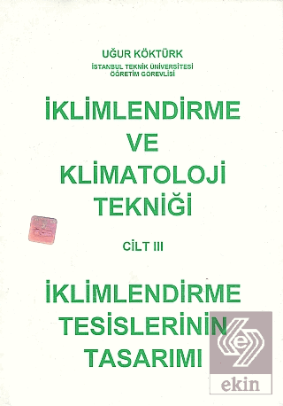 İklimlendirme ve Klimatoloji Tekniği Cilt: 3