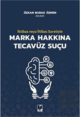 İktibas veya İltibas Suretiyle Marka Hakkına Tecav