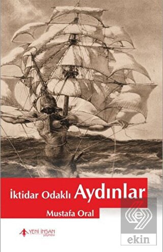 İktidar Odaklı Aydınlar