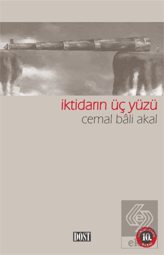 İktidarın Üç Yüzü