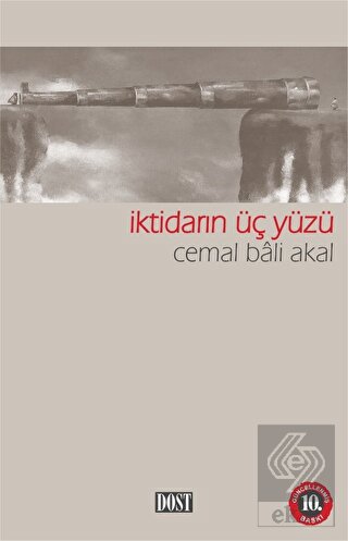 İktidarın Üç Yüzü