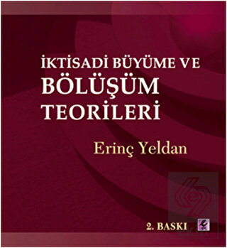 İktisadi Büyüme ve Bölüşüm Teorileri