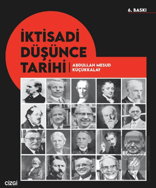 İktisadi Düşünce Tarihi Abdullah Mesud Küçükkalay Çizgi Kitabevi Yayın