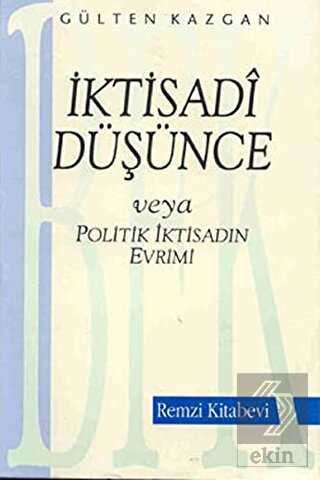 İktisadi Düşünce veya Politik İktisadın Evrimi