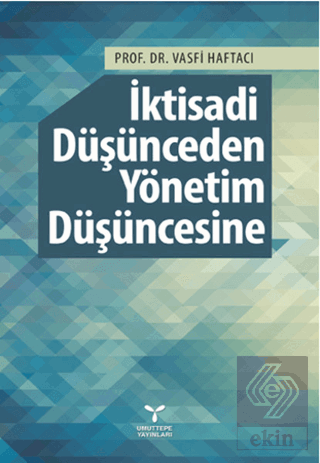 İktisadi Düşünceden Yönetim Düşüncesine
