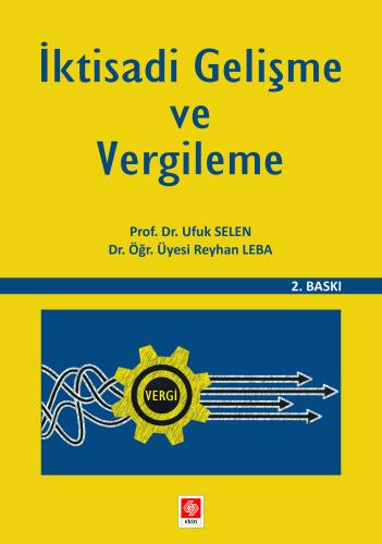 İktisadi Gelişme ve Vergileme / Ufuk Selen