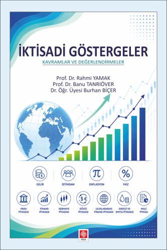 İktisadi Göstergeler Kavramlar ve Değerlendirmeler / Rahmi Yamak Rahmi