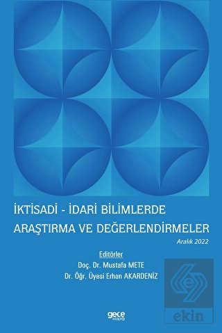 İktisadi - İdari Bilimlerde Araştırma ve Değerlend