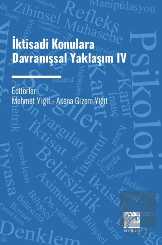 İktisadi Konulara Davranışsal Yaklaşım IV