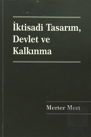 İktisadi Tasarım, Devlet ve Kalkınma