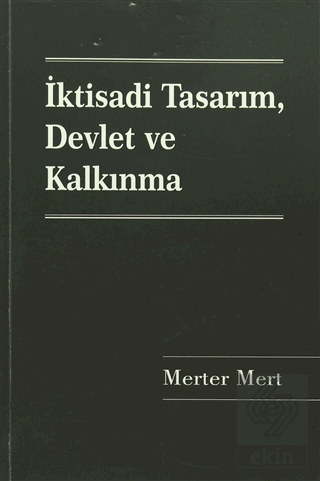İktisadi Tasarım, Devlet ve Kalkınma