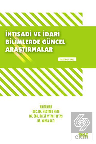 İktisadi ve İdari Bilimlerde Güncel Araştırmalar