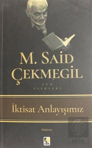İktisat Anlayışımız