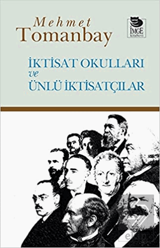 İktisat Okulları ve Ünlü İktisatçılar