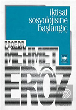 İktisat Sosyolojisine Başlangıç