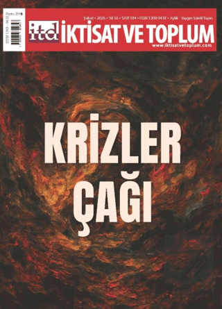 İktisat ve Toplum Dergisi 184. Sayı Krizler Çağı
