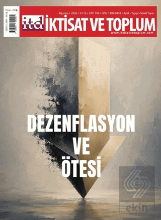 İktisat ve Toplum Dergisi 190. Sayı Dezenflasyon ve Ötesi Kolektif İkt